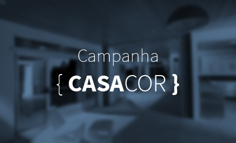 Campanha CasaCor São Paulo